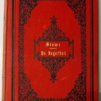 De negerhut (uncle Tom's cabin) Harriet Beecher Stowe
