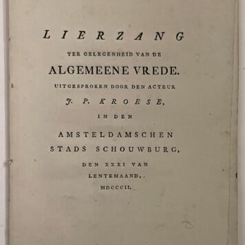 Lierzang ter gelegenheid van de algemeene vrede. J.P. Kroese 1802 Arntzenius