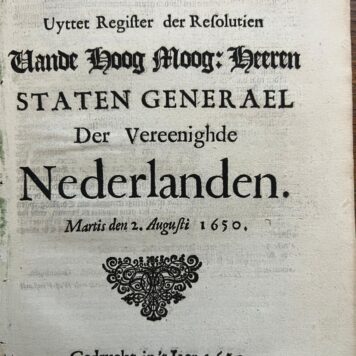 Extract uyttet register der resolutien vande [...] Staten Generael 1650