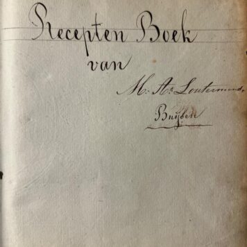 Manuscript cookbook of Maria Agnes Loutermans-Buijsen (1815-1875)