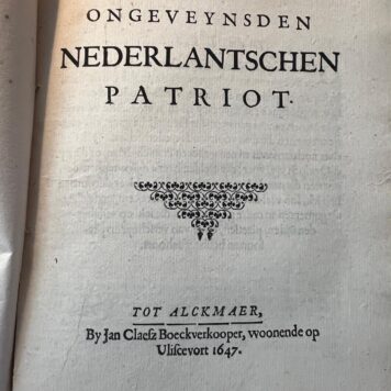Den ongeveynsden Nederlantschen patriot Alckmaer 1647