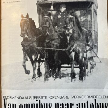 Van omnibus naar autobus : Bloemendaals eerste openbare vervoermiddelen 1966
