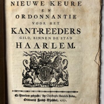 Nieuwe Keure en Ordonnantie voor het Kant-Reeders Gild binnen de stad Haarlem 1777