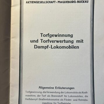 Torfgewinnung Torfverwertung Dampf-Lokomobilen R. Wolf 1932