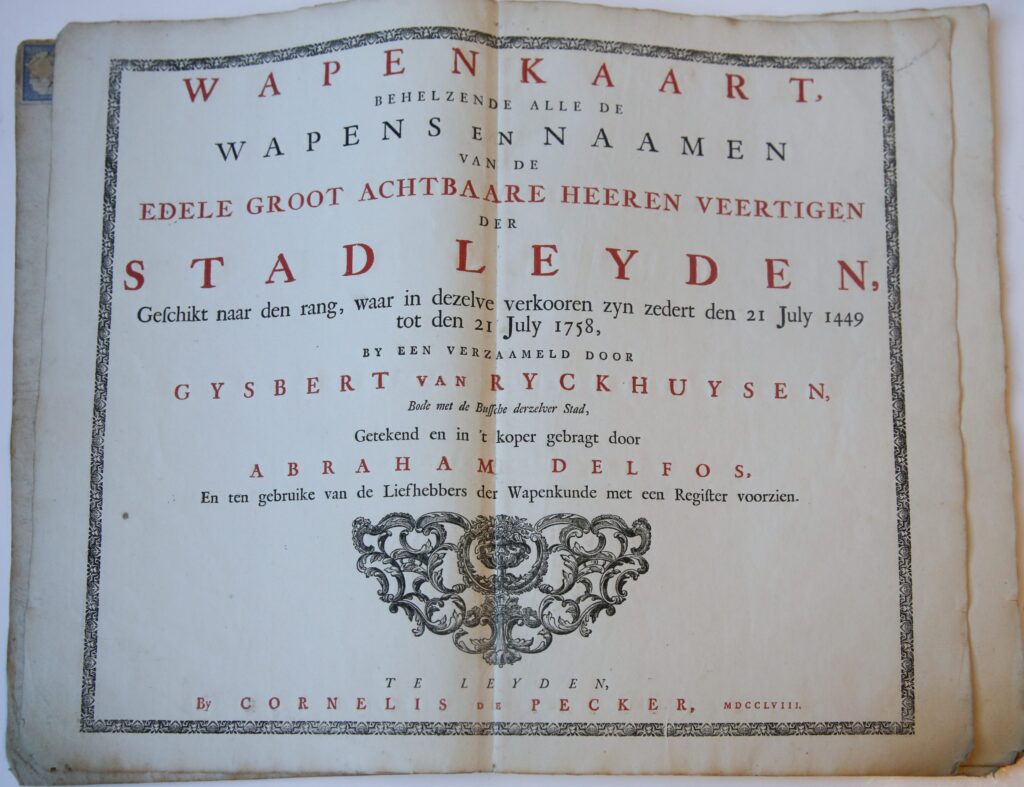 [Coat of arms of Leiden, 1785] Wapenkaart behelzende alle de wapens en naamen van de ed. groot achtbaare heeren veertigen der stad Leyden ... zedert 1449 [tot 1781]. 7 bladen, ieder 38x45 cm., gegraveerd door A. Delfos, uitgave van Heyligert en Honkoop te Leiden 1785.