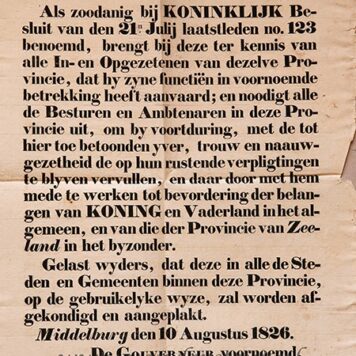 VREDENBURCH, VAN; ZEELAND -- Gedrukte publicatie van de op 21-7-1826 benoemde gouverneur van de provincie Zeeland, E. van Vredenburch betr. zijn benoeming. Dd. Middelburg 10-8-1826. Plano, 1 blad.