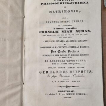 Disputatio philosophico-juridica de matrimonio [...] Groningen C.M. van Bolhuis Hoitsma 1840