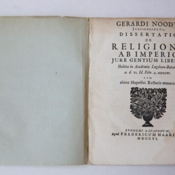Dissertatio de religione ab imperio jure gentium libera [...] Leiden Fredericus Haaring 1706