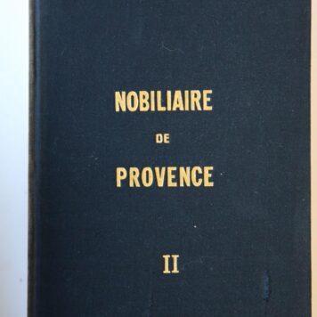 Nobiliaire de Provence. Armorial général de la Provence, du Comtat Venaissin, de la Principauté d'Orange. 3 dln. Aix-en-Provence 1974-1976. Geb., geïll., 1739 p.