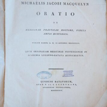 Oratio de medicinae practicae doctore fideli artis historico Leiden Luchtmans 1824