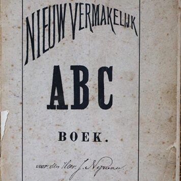 Nieuw vermakelijk ABC boek, uitgegeven ter eere van de promotiepartij van Mr C.G.J. Bijleveld Leiden P.J. Mulder 1890.