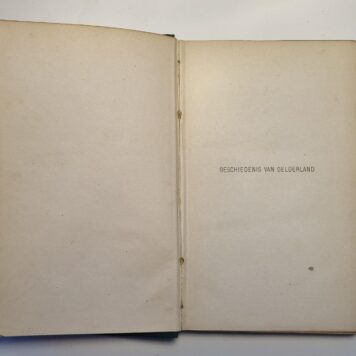 Het voornaamste uit de geschiedenis van Gelderland aan jonge lieden verhaald, Arnhem,1869. [2e ed.]