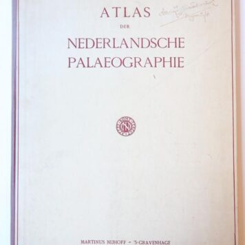 Atlas der Nederlandsche palaeographie. 's-Gravenhage 1910.
