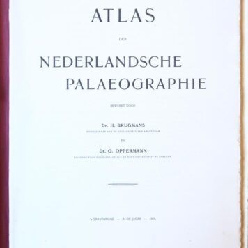 Atlas der Nederlandsche palaeographie. 's-Gravenhage 1910.