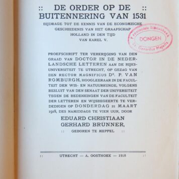 De order op de buitennering van 1531. Bijdrage tot de kennis van de economische geschiedenis van het graafschap Holland in den tijd van Karel V. (Diss.) Utrecht 1918, 241 p.