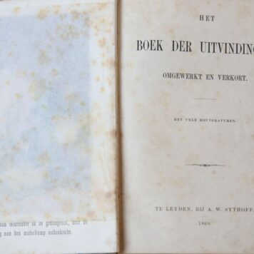 [Antique book, science, inventions] Het boek der uitvindingen, omgewerkt en verkort, met vele houtgravuren. Leiden, Sythoff, 1860.
