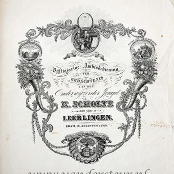 EDAM, ONDERWIJS, SCHOLTE--- Gedachtenisprent betr. de 50 jarige ambtsbediening van K. Scholte, onderwijzer te Edam, 12 augustus 1849. Groot blad plano, gedrukt (bij J.P. Tesson te Amsterdam).