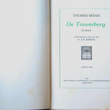De Tooverberg. Roman. Vertaling door C.J.E. Dinaux, 2 delen, Amsterdam 1927, 429+478 pag., geb. in 2 zwarte stempelbanden.