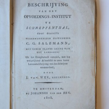 Beschrijving van het opvoedings-instituut te Schnepfenthal, uit het Duits vertaald door J. van Wijk Rzn., Amsterdam v.d. Hey, 1808, 24+148+(?) pp.