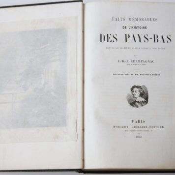 Faits memorables de l'histoire des Pays-Bas. Paris, 1859.