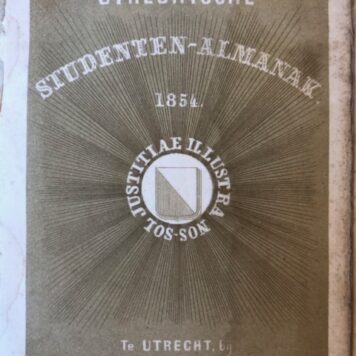 Utrechtsche Studenten Almanak 1854, Utrecht D. Post Uiterweer 1854, 127 pp.
