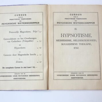 Cursus voor de practische toepassing der psychische wetenschappen, uitgegeven door de Vereeniging voor psychisch onderzoek. Amsterdam, [1905].