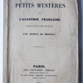 Les petits. Mysteres de l'academie Francaise, Paris, Saint- Jorre, 1844, 198 pag.