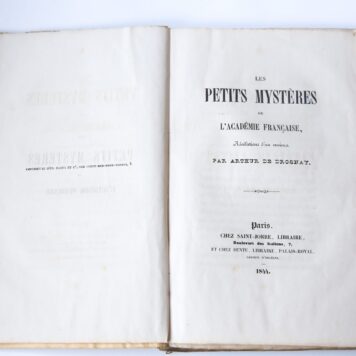 Les petits. Mysteres de l'academie Francaise, Paris, Saint- Jorre, 1844, 198 pag.