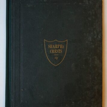 Sharpe's crests of the nobility & gentry. Designed & etched by the late Mr. Wm. Sharpe for the use of herald painters & engravers & republished with additions by J.S. Phillipps.