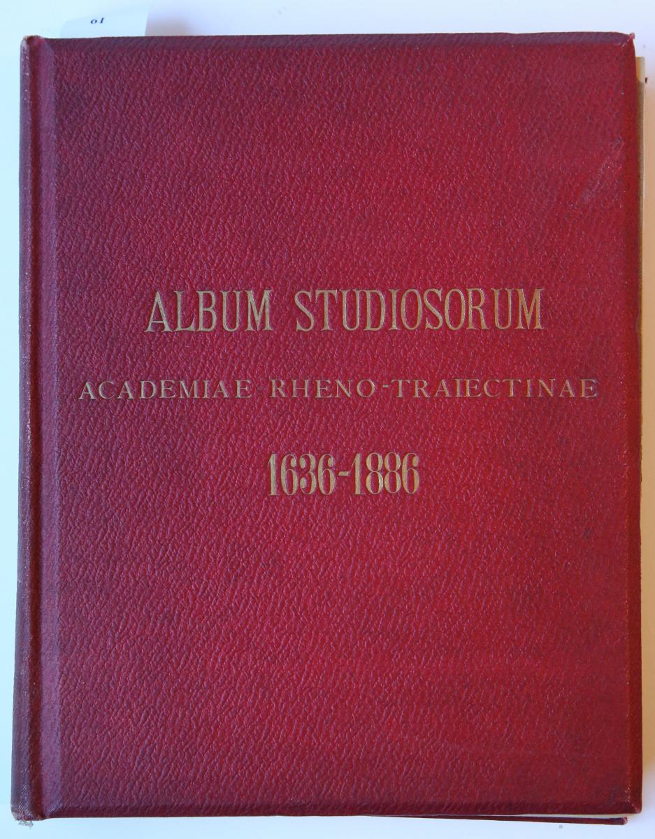ALBUM STUDIOSORUM academiae Rheno-Trajectinae 1636-1886. Utrecht 1886. Geb., ca. 400 p.