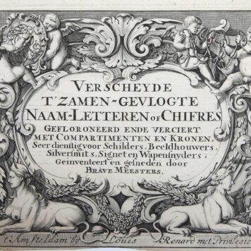 [Antique prints, ca. 1700] VERSCHEYDE T'ZAMEN-GEVLOGTE NAAM-LETTEREN OF CHIFRES ...., Amsterdam Louis Renard, published ca. 1700, 11 pp.