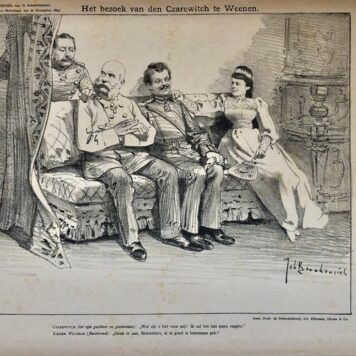 [Original lithograph/lithografie by Johan Braakensiek] Het bezoek van den Czarewitch te Weenen, 20 November 1892, 1 pp.