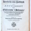 Pamphlet. Contra-discovrs kerckelic ende politijck dat is: Antwoordt op de glosen ende 't discours, met consent van de heeren regierders der stadt Amsterdam aldaer uytghegheven opdes hoogh-gheleerden M. Simonis Episcopij Brief: daer in voornemelijck gehandelt wort vande ghesepareerde vergaderingh der remonstranten, Tweede druck, verrijckt ende verbetert, 1623, 76 pp.