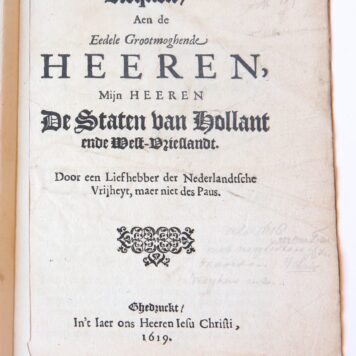 Pamphlet. Request, aen de eedele grootmoghende heeren, mijn heeren De Staten van Hollant ende West-Vrieslandt, 1619, 8 pp.