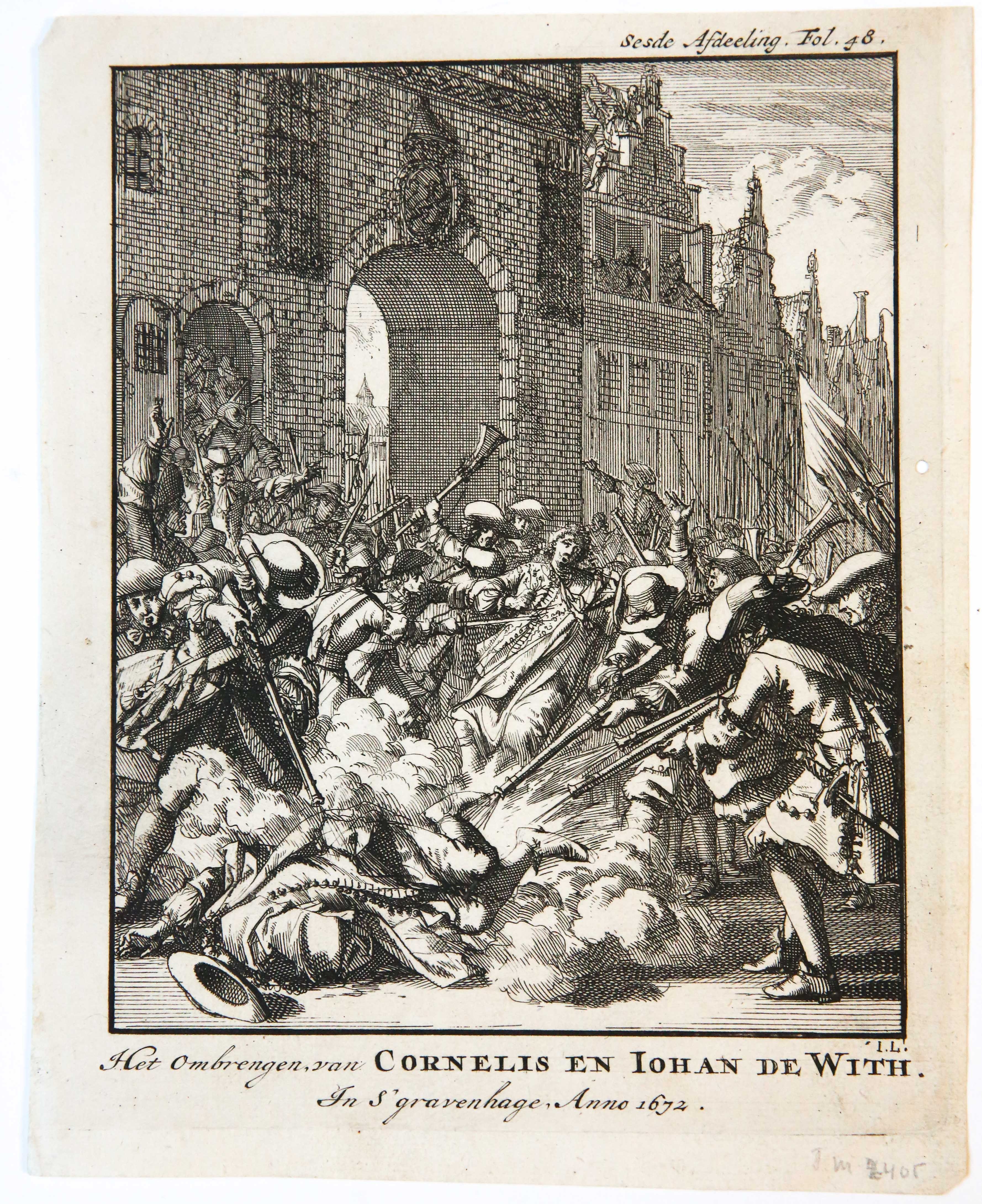 [Original etching/ets] 'Het Ombrengen van Cornelis en Iohan de With. In S'gravenhage, Anno 1672'; death of Cornelis and Johan de Witt, 1672.