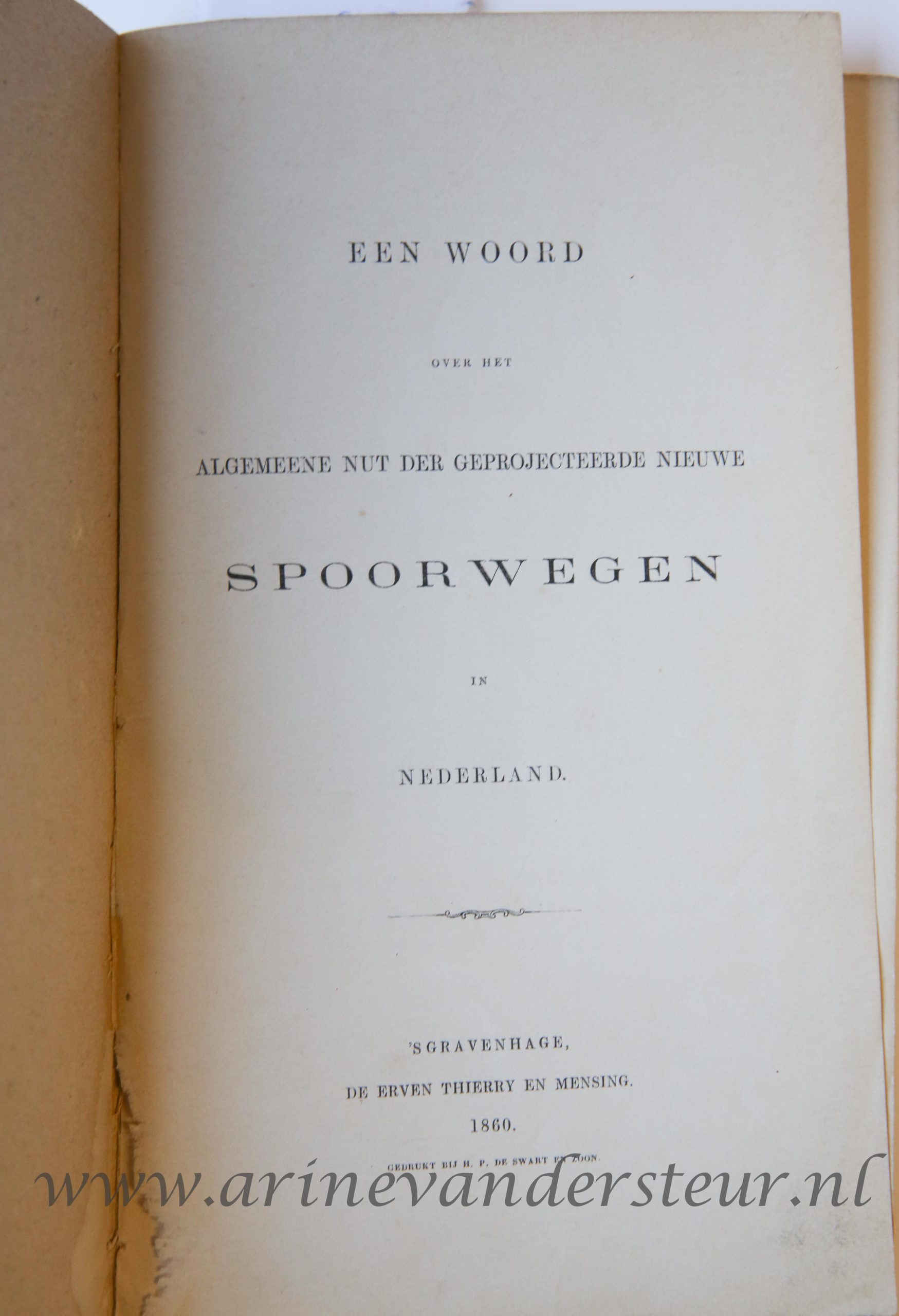 Een Woord over het Algemeene nut der Geprojecteerde nieuwe Spoorwegen in Nederland, 's Gravenhage De Erven Thierry en Mensing, 1860, gedrukt bij H.P de Swart en zoon, 15 pp.