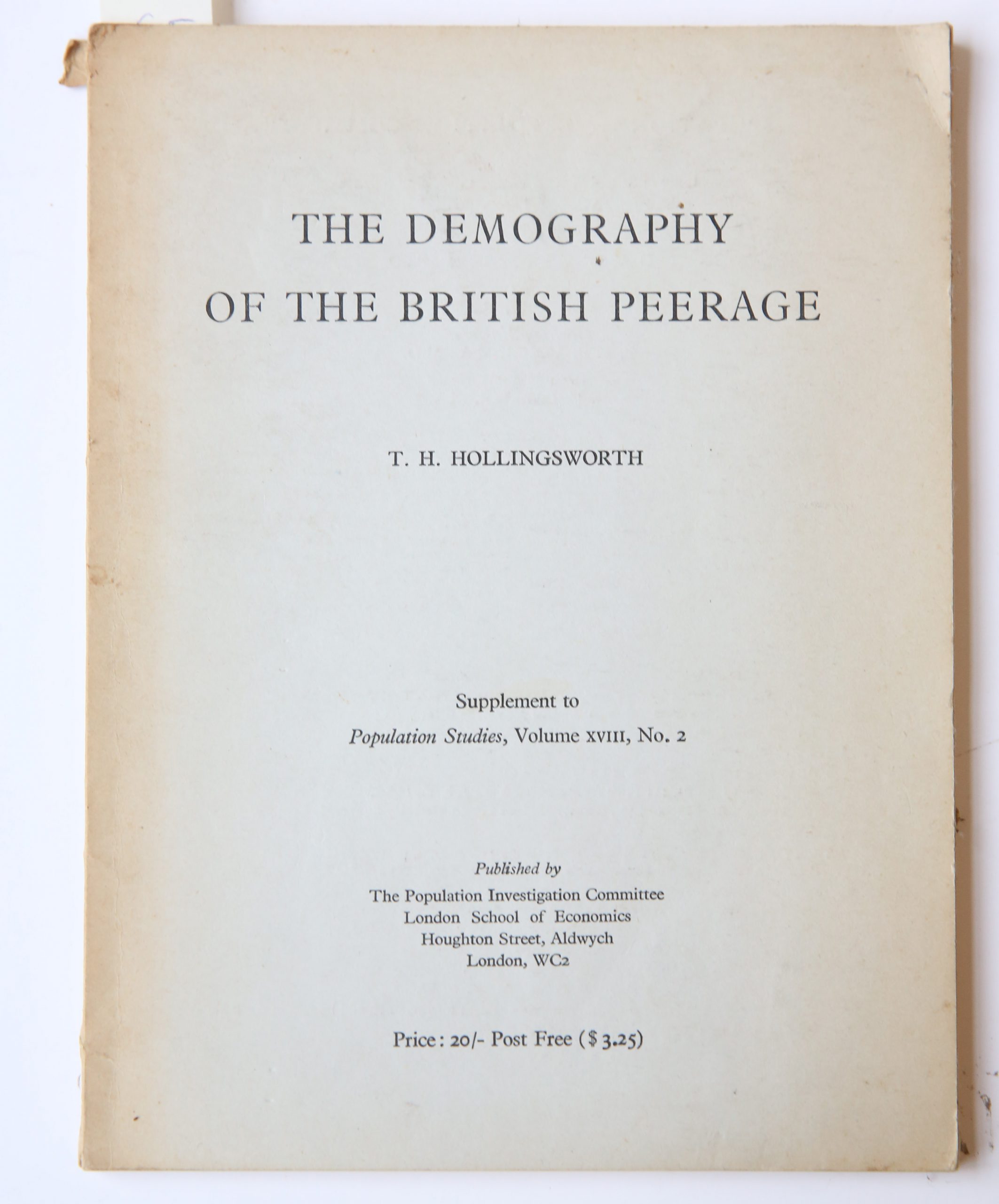 The demography of the British peerage. (=Supplement to: Population studies, vol. 18, no. 2), Published by Population Investigation Committee, London School of Economics [1965], 108 pp.