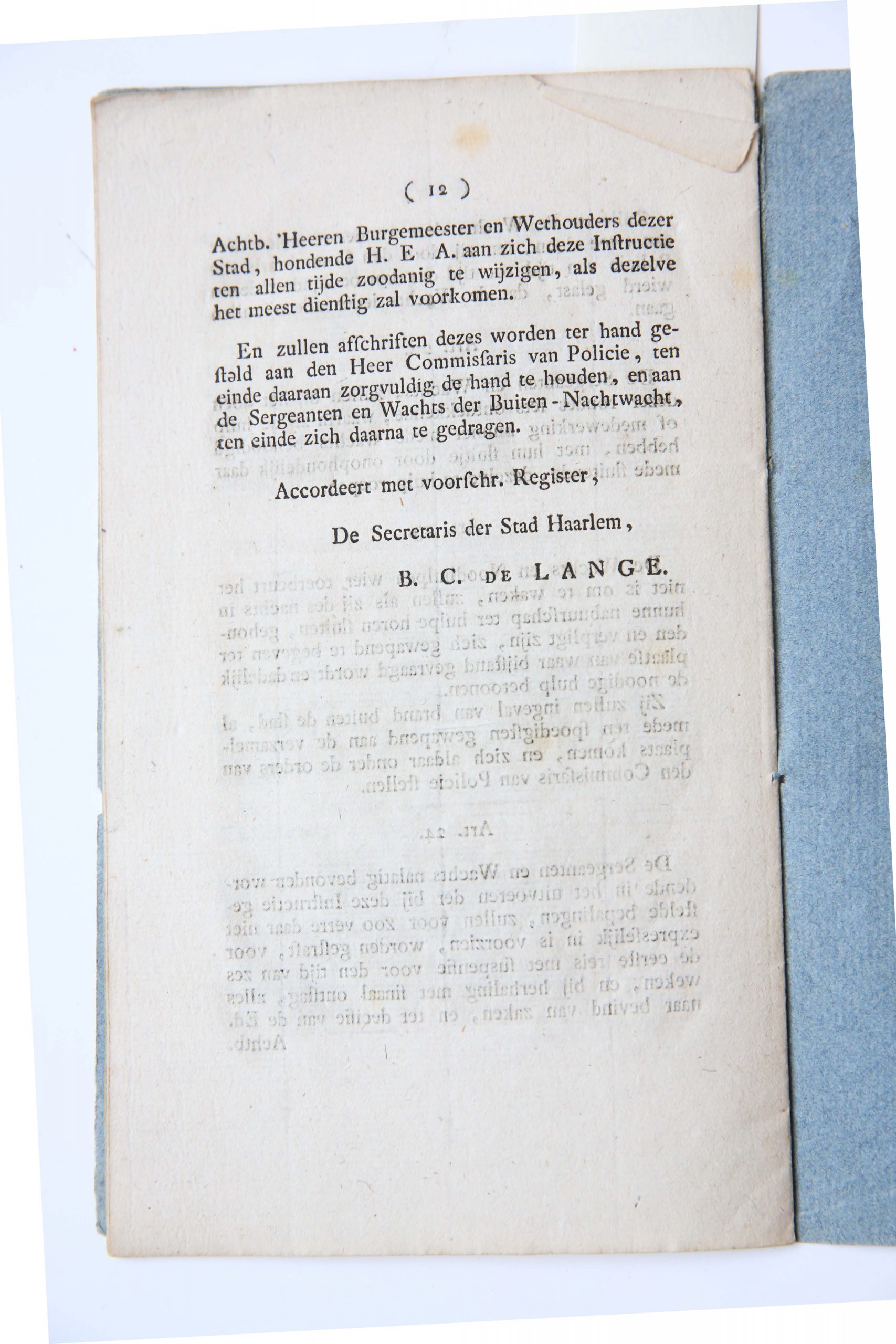 B.C. de Lange, Instructie voor de Nachtwachts in de buitenkwartieren der Stad Haarlem, Te Haarlem bij Johannes Enschedé en zonen, Stads-drukkers, [1825], 12 pp.