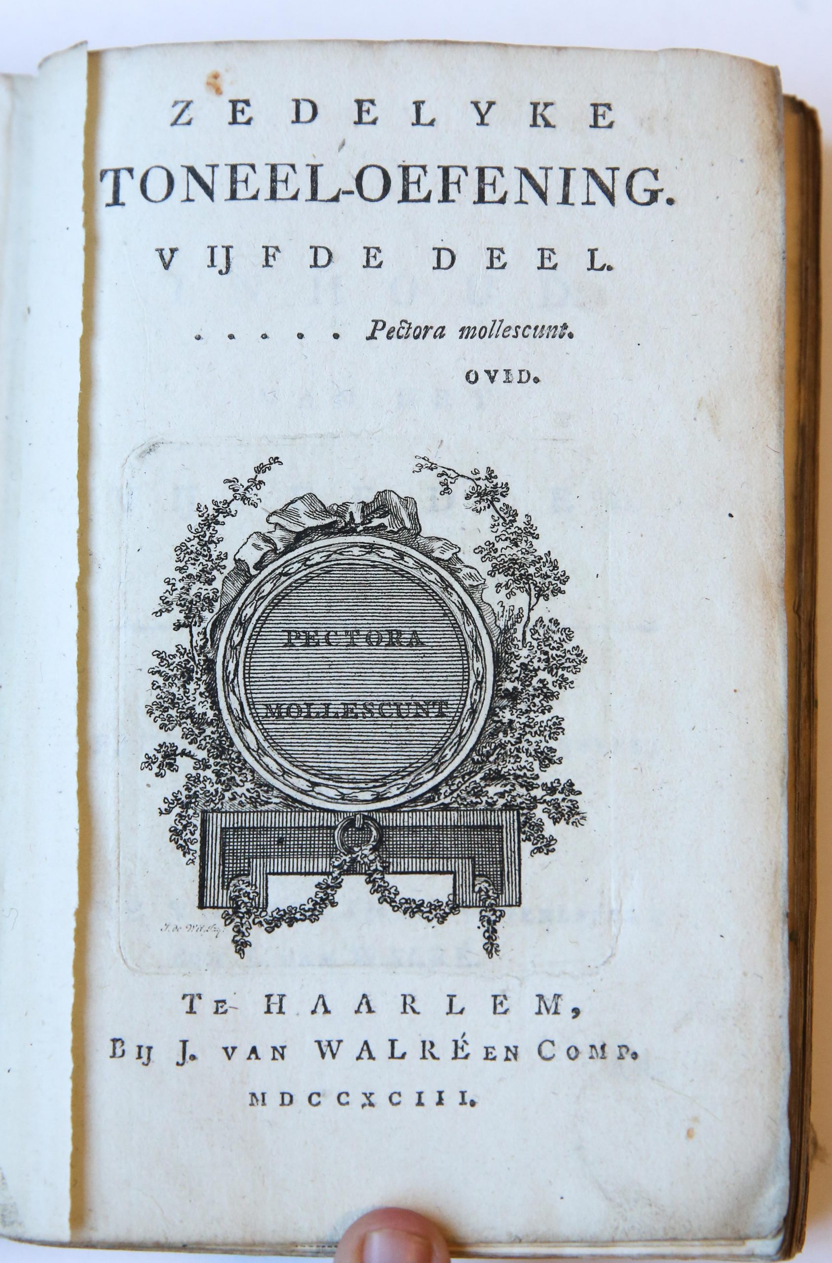 [Theatre, rare 1793] Zedelyke toneel-oefening. Vijfde deel, Haarlem, bij J. van Walré en Comp. 1793, 51+138+89 pp.