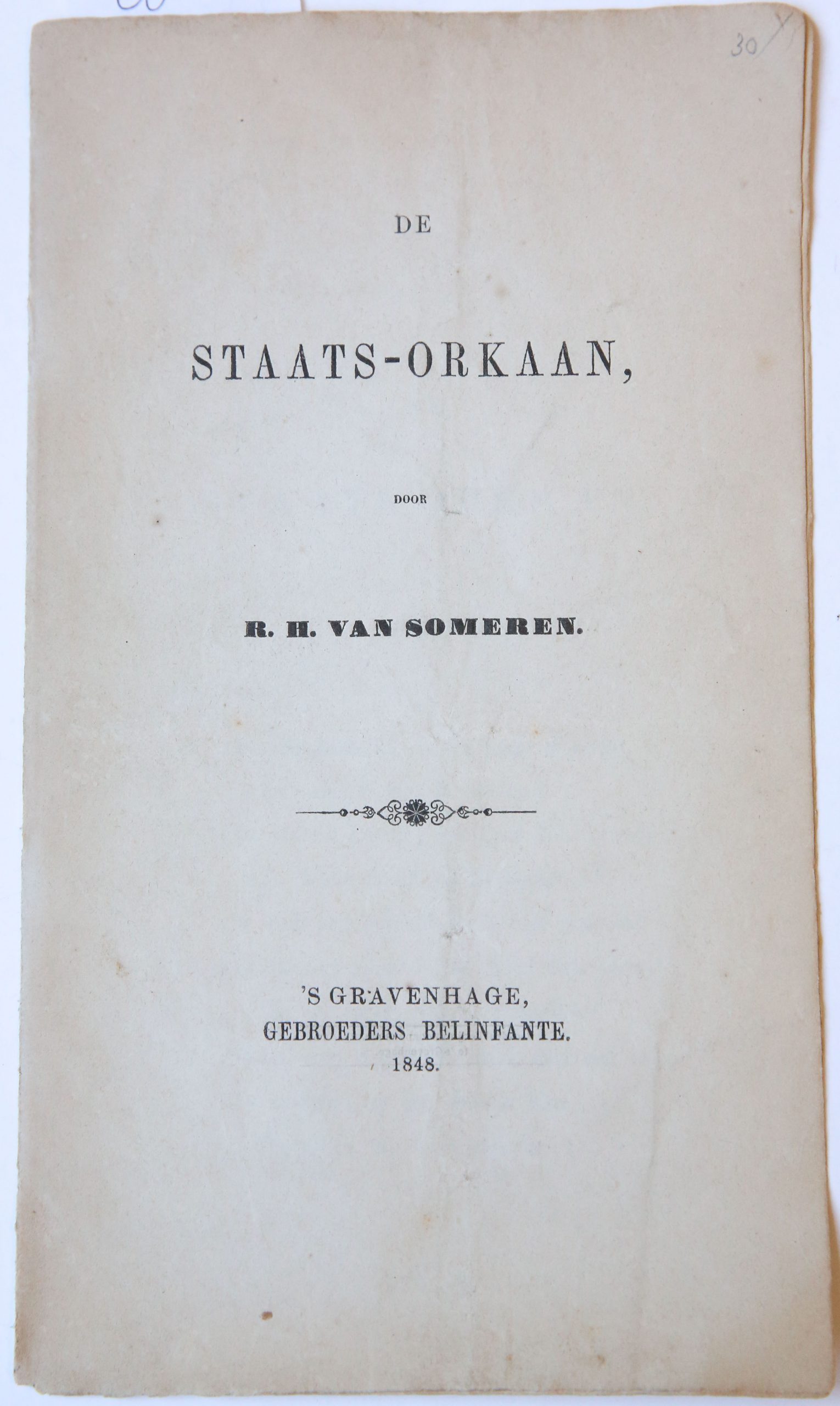 De Staats-orkaan, 's Gravenhage: Gebroeders Belinfante, 1848. 8 pp.