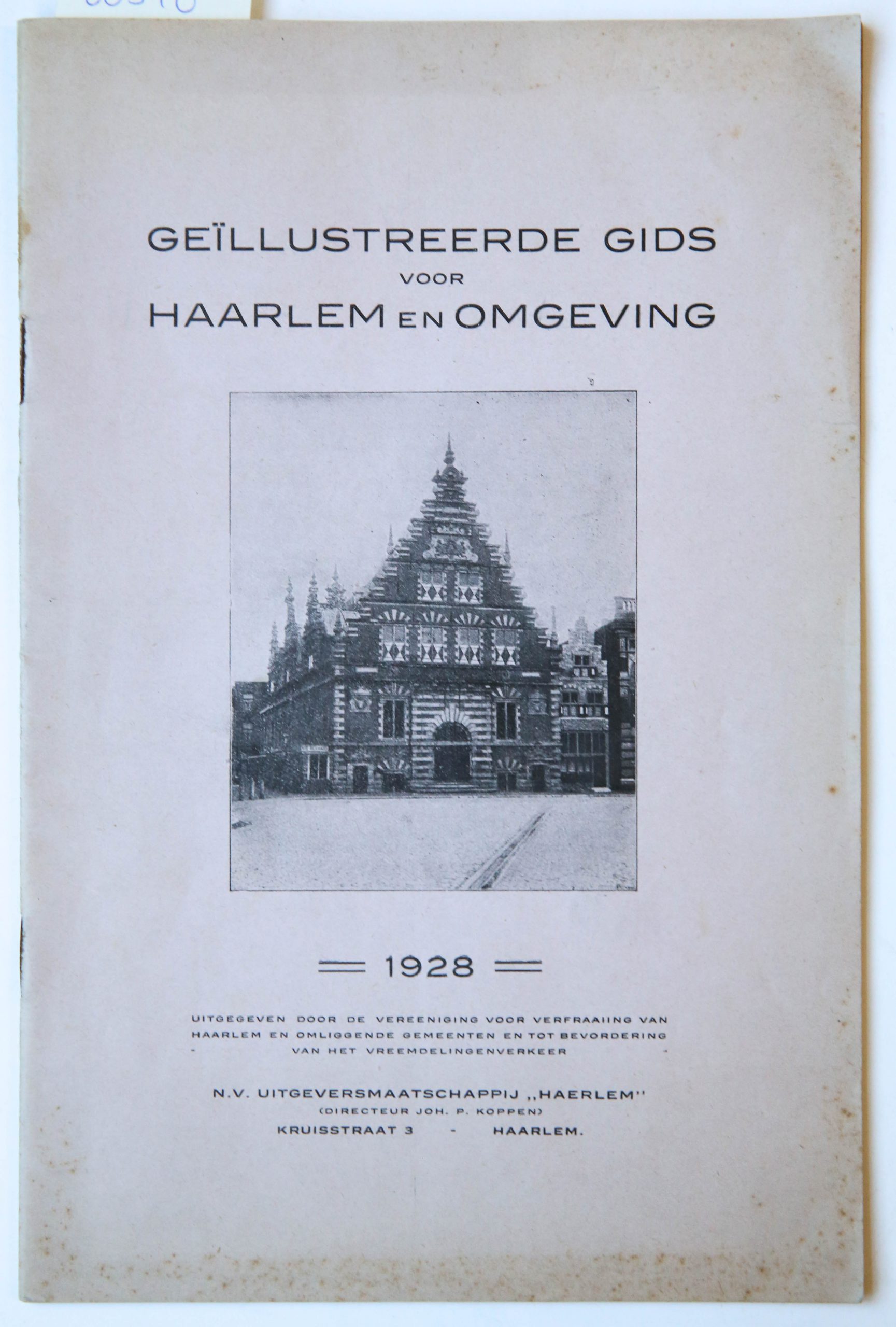 Geïllustreerde gids voor Haarlem en omgeving, uitgegeven door de vereeniging voor verfraaiing van haarlem en omliggende gemeenten en tot bevordering van het Vreemdelingenverkeer, N.V. Uitgeversmaatschappij 
