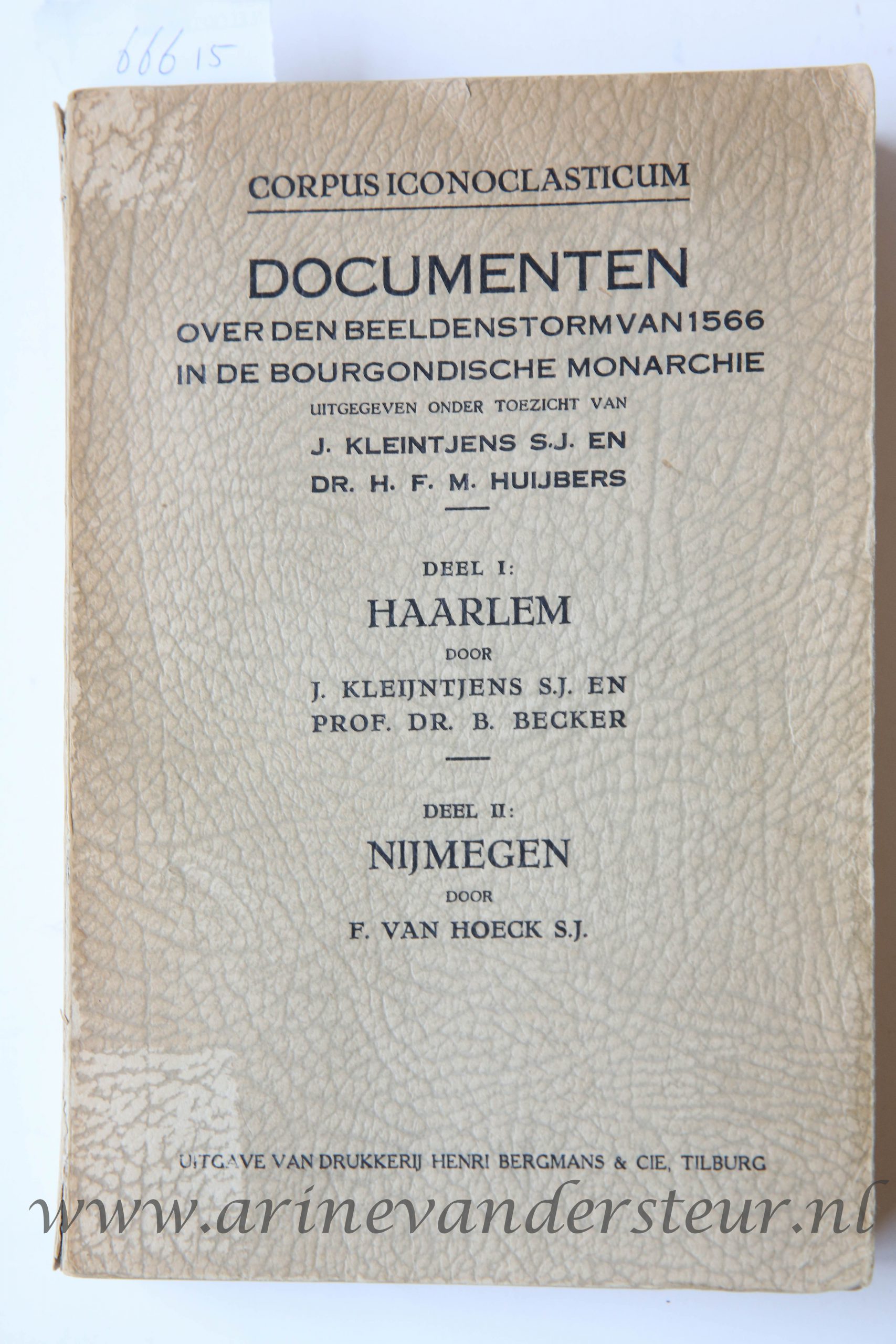 Corpus Iconoclasticum. Documenten over den Beeldenstorm van 1566 in de Bourgondische Monarchie, Uitgave van drukkerij Henri Bergmans & Cie Tilburg, 536 pp.