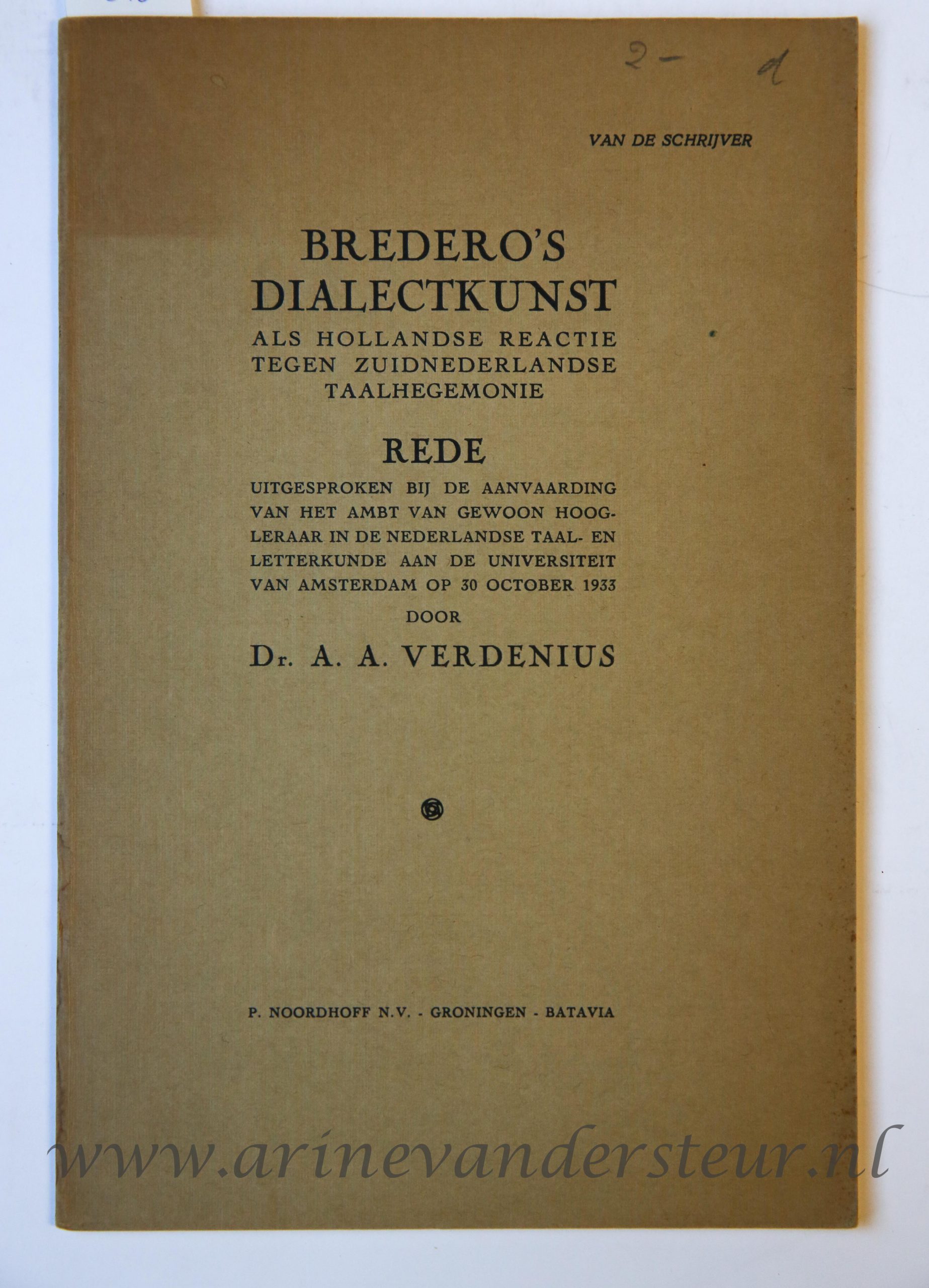 Bredero's dialectkunst als Hollandse reactie tegen Zuidnederlandse taalhegemonie, Groningen, P. Noordhoff, 1933. Paper binding, 24 pp.