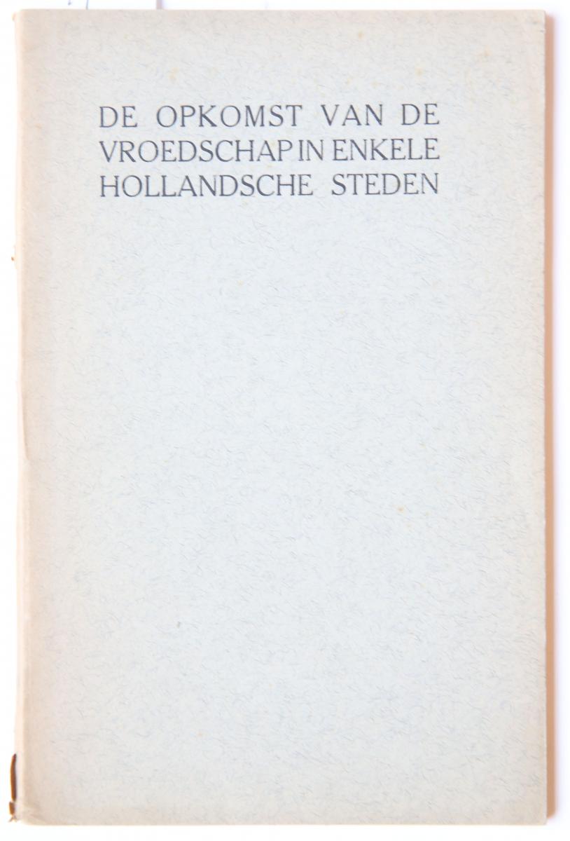 De opkomst van de vroedschap in enkele Hollandsche steden. (Diss.) Haarlem 1927, 71 p.