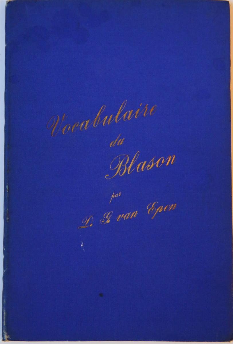 EPEN, D.G. VAN - Vocabulaire du blason. Den Haag 1897. Geb., 76 p.