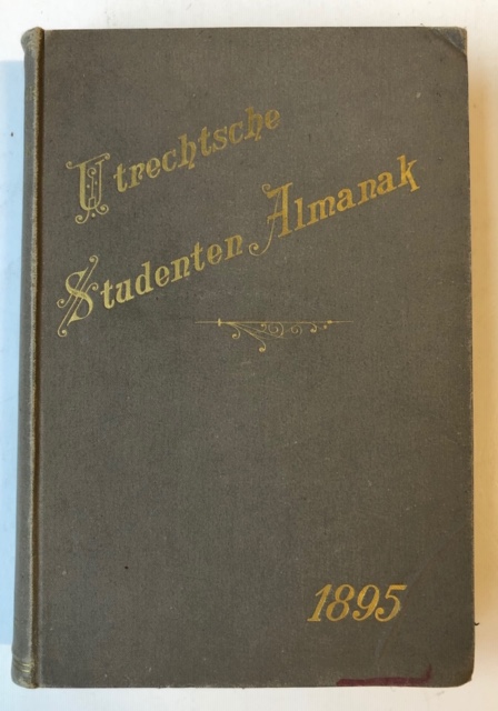Utrechtsche Studenten Almanak voor 1895, Utrecht J. van Druten 1895, 372 pp.