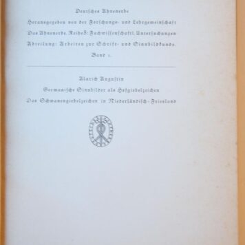 Germanische Sinnbilder als Hofgiebelzeichen. Das Schwanengiebelzeichen in Niederländisch-Friesland. Berlijn 1942. Geb., geïll., 141 p.