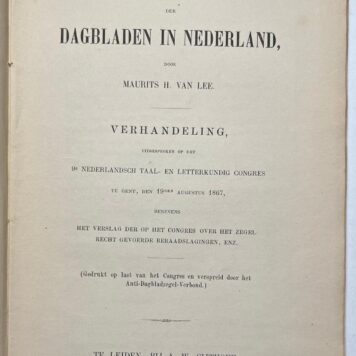 Printed publication, 1867, Stamp Tax | Het Zegelrecht der Dagbladen in Nederland, A.W. Sijthoff, Leiden, 1867, set of 2 vols.