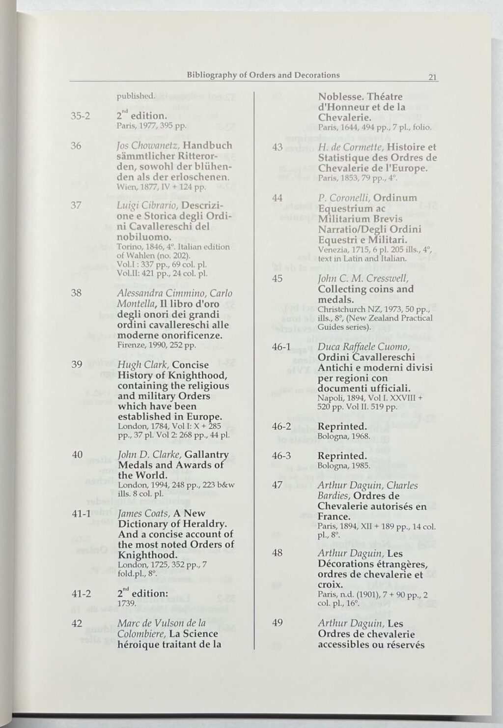Numismatics, 1999, Medals | Bibliography of Orders and Decorations, Odense: Odense University Press, 1999, 321 pp.