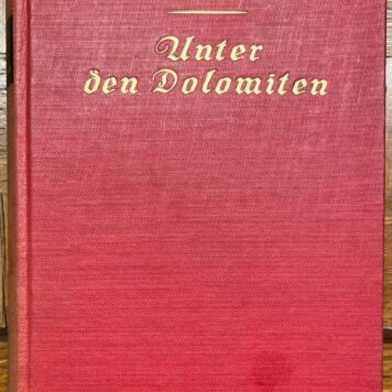 German, [s.a.], Dolomites | Unter den Dolomiten, Leipzig, Heffe & Becker Verlag, [s.a.], 420 pp.